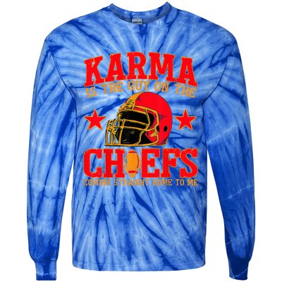 Karma Is the Guy on the Chief TRENDY  Tie-Dye Long Sleeve Shirt