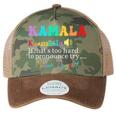 Kamala If ThatS Too Hard To Pronounce Try Madam President Legacy Tie Dye Trucker Hat