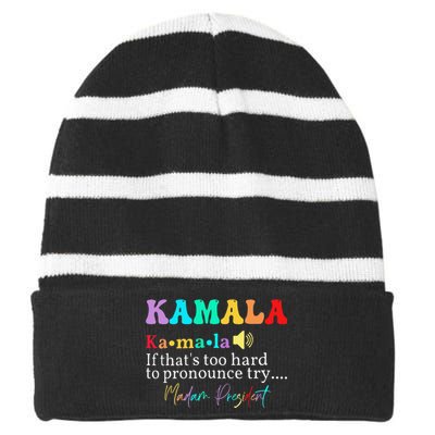 Kamala If ThatS Too Hard To Pronounce Try Madam President Striped Beanie with Solid Band