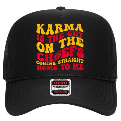 Karma Is The Guy On The Chief Trendy High Crown Mesh Back Trucker Hat