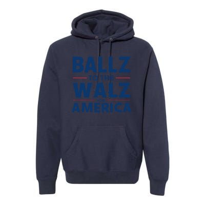 Kamala In The Context Ballz Walz Mn Kamala Harris 2024 Premium Hoodie