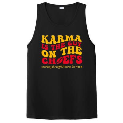 Karma Is the Guy on the Chief Coming Straight Home to Me  PosiCharge Competitor Tank