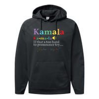 Kamala If Thats Too Hard To Pronounce Try Madam President Performance Fleece Hoodie