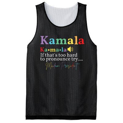 Kamala If Thats Too Hard To Pronounce Try Madam President Mesh Reversible Basketball Jersey Tank