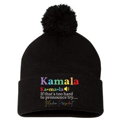 Kamala If Thats Too Hard To Pronounce Try Madam President Pom Pom 12in Knit Beanie