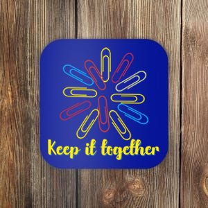 Keep It Together Funny Paperclip National Day Great Gift Coaster