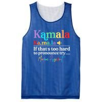 Kamala If ThatS Too Hard To Pronounce Try Madam President Cool Gift Mesh Reversible Basketball Jersey Tank