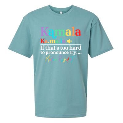 Kamala If ThatS Too Hard To Pronounce Try Madam President Cool Gift Sueded Cloud Jersey T-Shirt