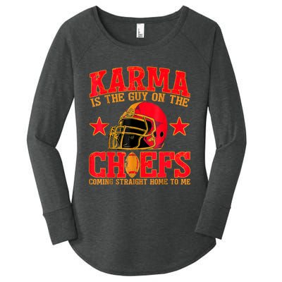 Karma Is The Guy On The Chief Trendy Women's Perfect Tri Tunic Long Sleeve Shirt