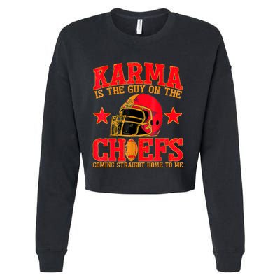 Karma Is The Guy On The Chief Trendy Cropped Pullover Crew