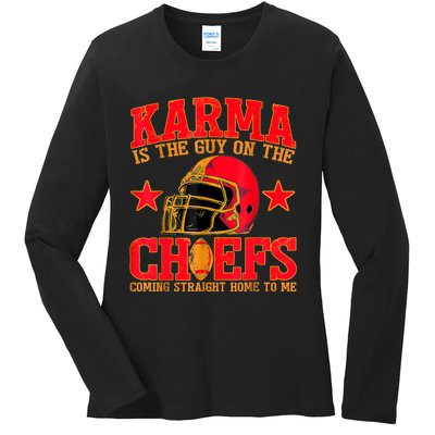 Karma Is The Guy On The Chief Trendy Ladies Long Sleeve Shirt