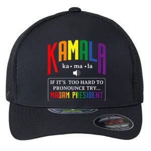 Kamala If Thats Too Hard To Pronounce Try Madam President Flexfit Unipanel Trucker Cap