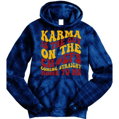 Karma Is The Guy Coming Straight Home To Me Football Tie Dye Hoodie