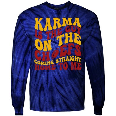 Karma Is The Guy Coming Straight Home To Me Football Tie-Dye Long Sleeve Shirt