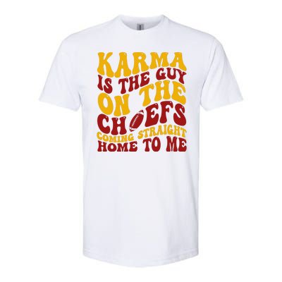 Karma Is The Guy Coming Straight Home To Me Football Softstyle CVC T-Shirt