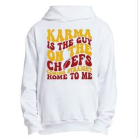 Karma Is The Guy Coming Straight Home To Me Football Urban Pullover Hoodie