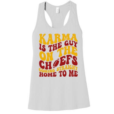 Karma Is The Guy Coming Straight Home To Me Football Women's Racerback Tank