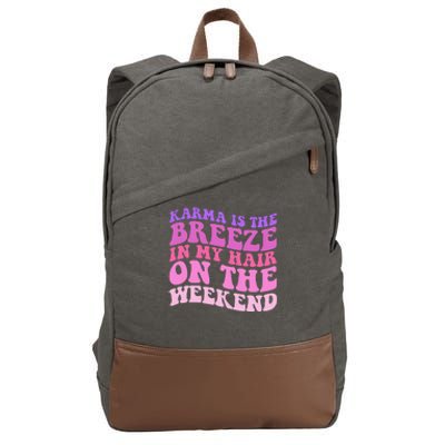 KARMA IS THE BREEZE IN MY HAIR ON THE WEEKEND Cotton Canvas Backpack