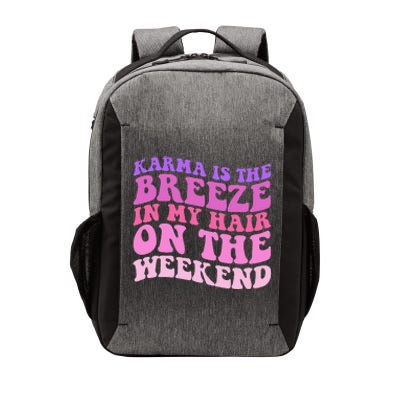 KARMA IS THE BREEZE IN MY HAIR ON THE WEEKEND Vector Backpack