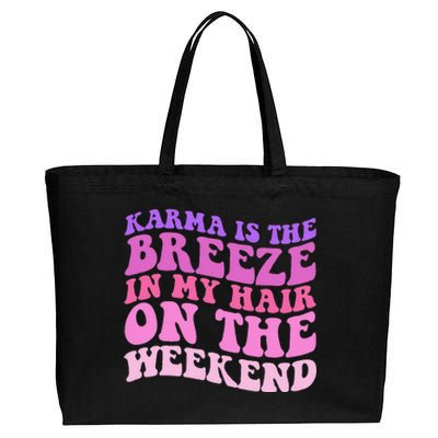 KARMA IS THE BREEZE IN MY HAIR ON THE WEEKEND Cotton Canvas Jumbo Tote