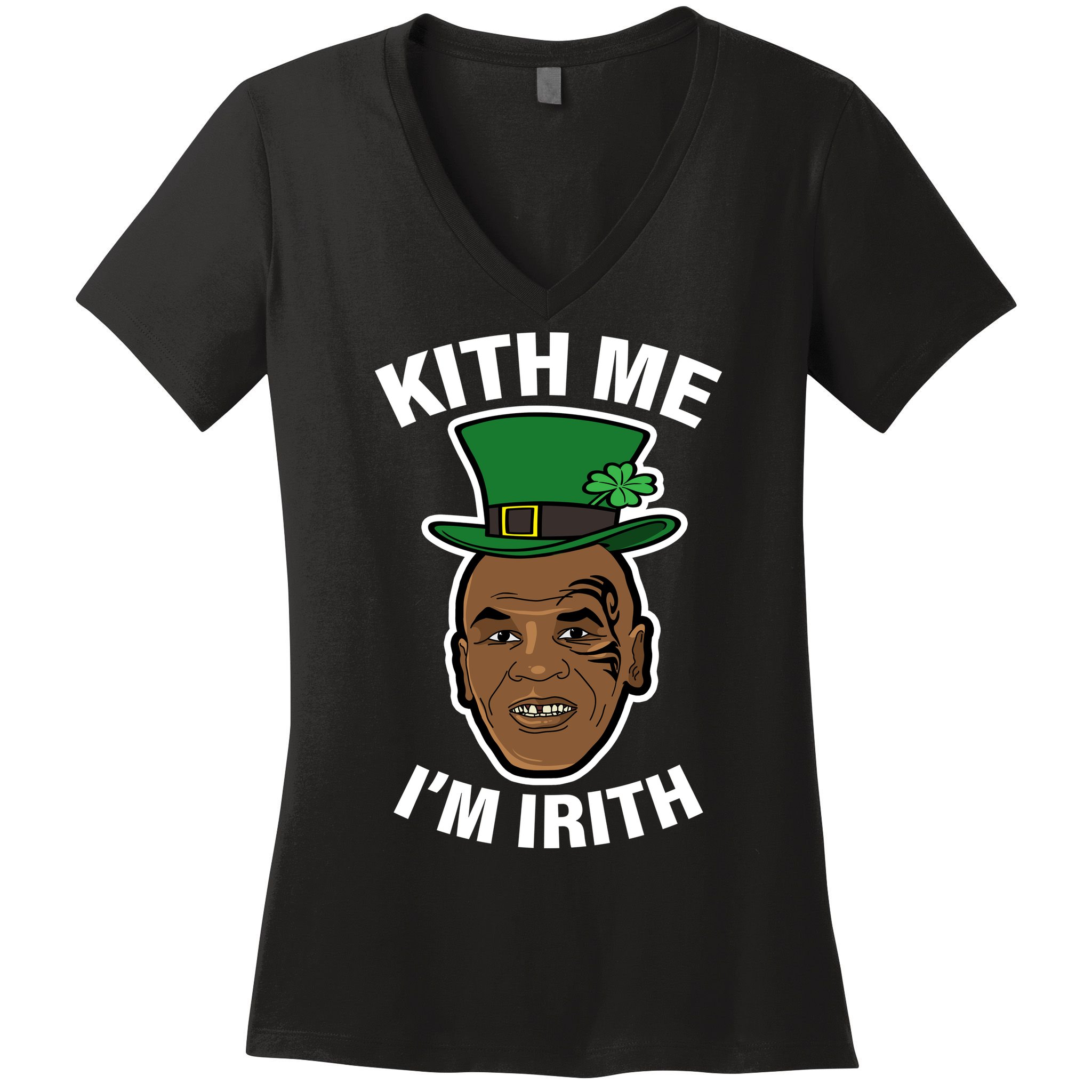 Kith Me Im Irith Funny St Patricks Day Women's V-Neck T-Shirt