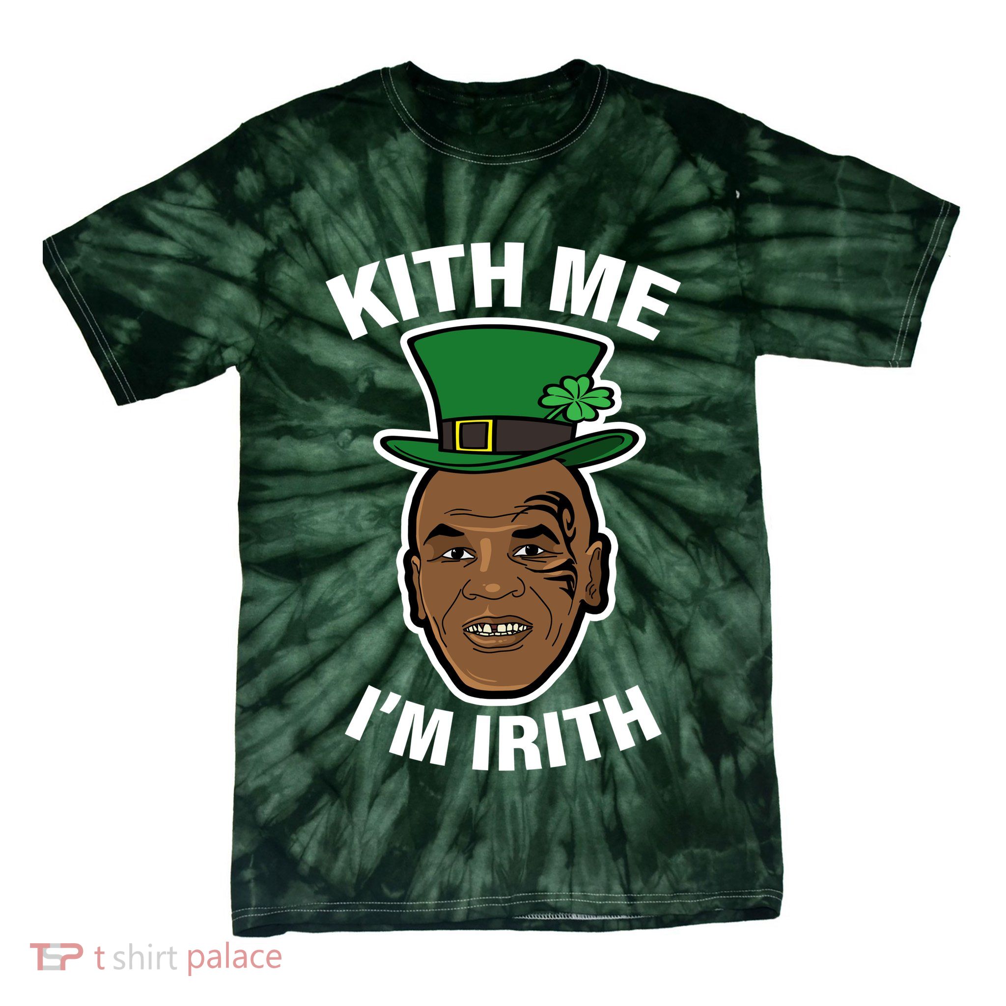Kith Me Im Irith Funny St Patricks Day Tie-Dye T-Shirt