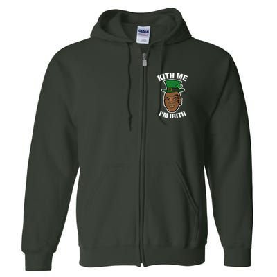 Kith Me Im Irith Funny St Patricks Day Full Zip Hoodie