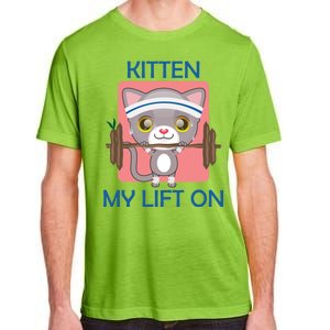 Kitten My lift On Adult ChromaSoft Performance T-Shirt