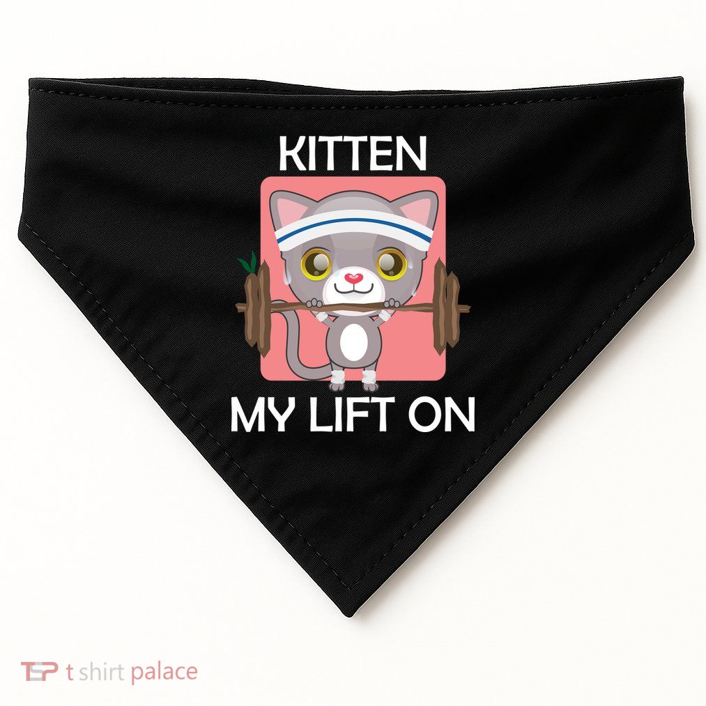 Kitten My lift On USA-Made Doggie Bandana