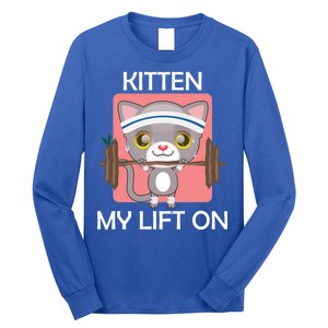 Kitten My lift On Long Sleeve Shirt