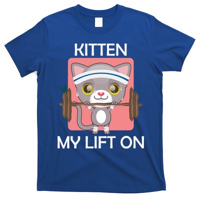 Kitten My lift On T-Shirt