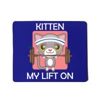 Kitten My lift On Mousepad