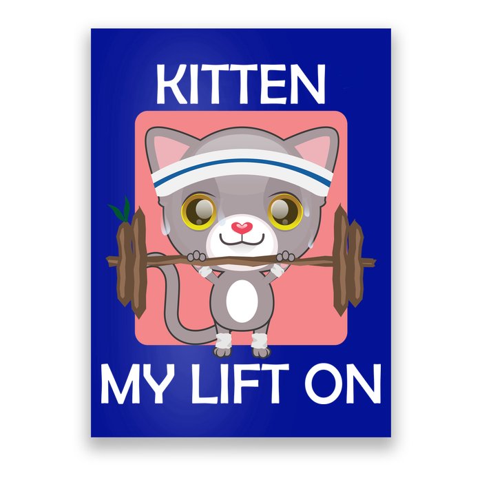Kitten My lift On Poster