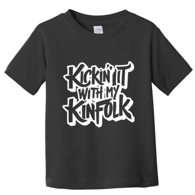 Kickin It With My Kinfolk Funny Family Reunion Toddler T-Shirt