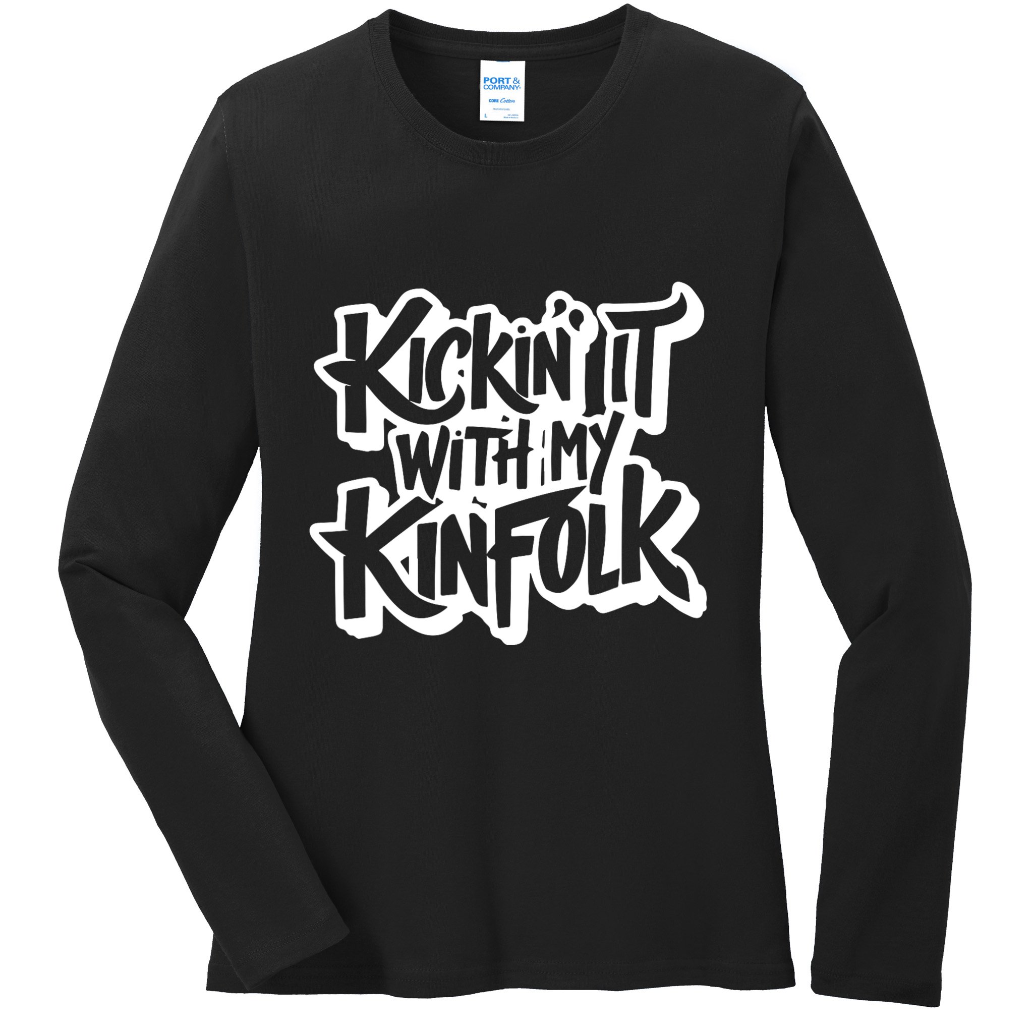 Kickin It With My Kinfolk Funny Family Reunion Ladies Long Sleeve Shirt