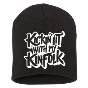 Kickin It With My Kinfolk Funny Family Reunion Short Acrylic Beanie