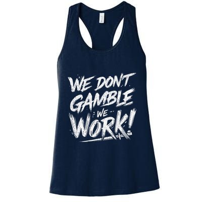 Kendu Inu We DonT Gamble We Work (Front & Back) Womens Tank Top