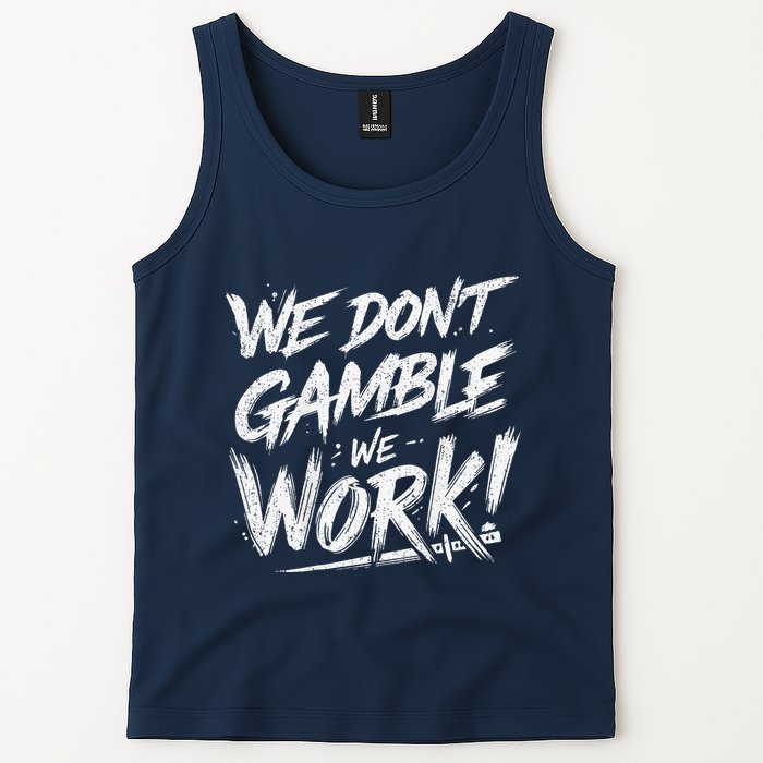 Kendu Inu We DonT Gamble We Work (Front & Back) Tank Top