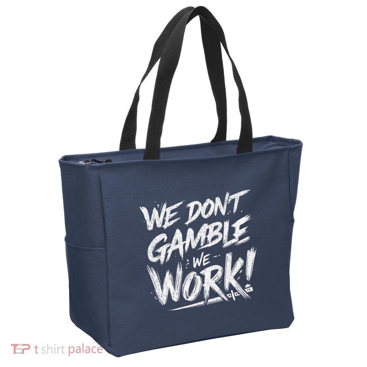 Kendu Inu We DonT Gamble We Work (Front & Back) Zip Tote Bag