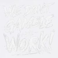 Kendu Inu We DonT Gamble We Work (Front & Back) Garment-Dyed Sweatshirt