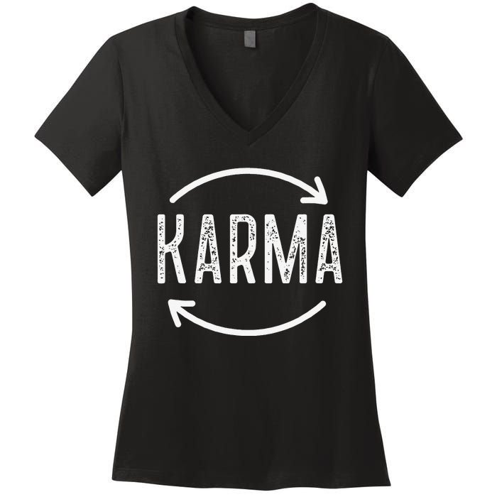 Karma Is Watching Inspirational Saying Women's V-Neck T-Shirt