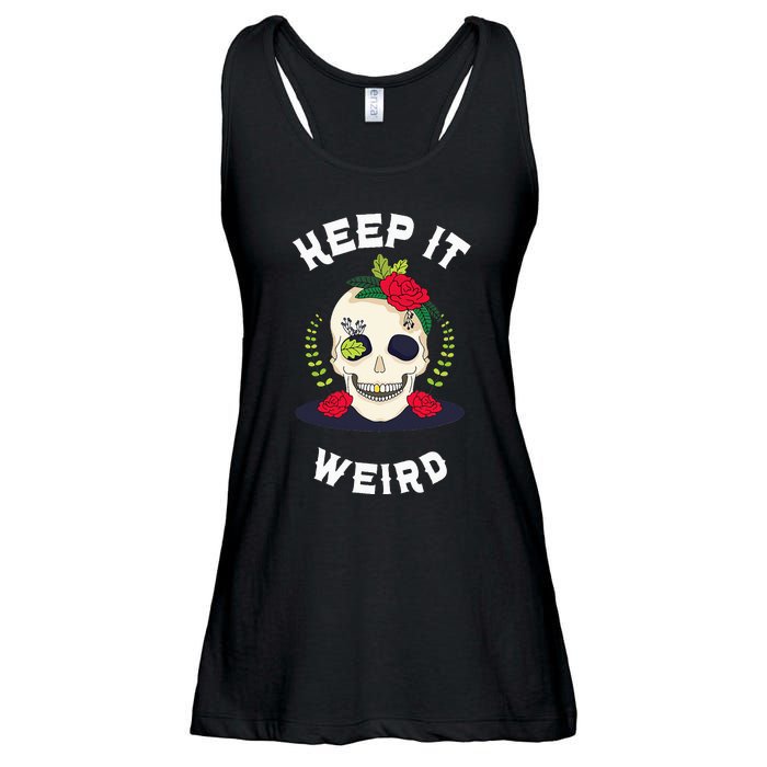 Keep It Weird – Halloween Creepy Skull Spooky Calavera Ladies Essential Flowy Tank