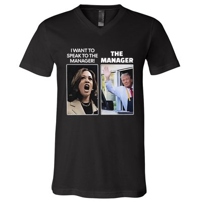 Kamala I Want To Speak To The Manager Trump Mcdon V-Neck T-Shirt