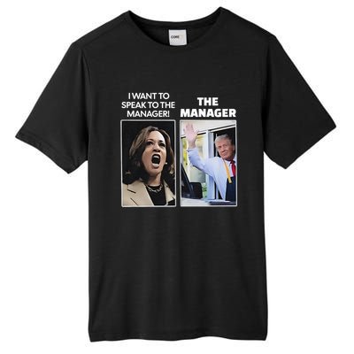 Kamala I Want To Speak To The Manager Trump Mcdon Tall Fusion ChromaSoft Performance T-Shirt