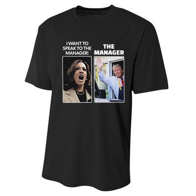 Kamala I Want To Speak To The Manager Trump Mcdon Performance Sprint T-Shirt