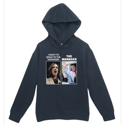 Kamala I Want To Speak To The Manager Trump Mcdon Urban Pullover Hoodie