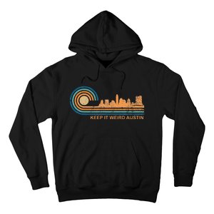 Keep It Weird Austin Texas Skyline Retro Austin Hoodie