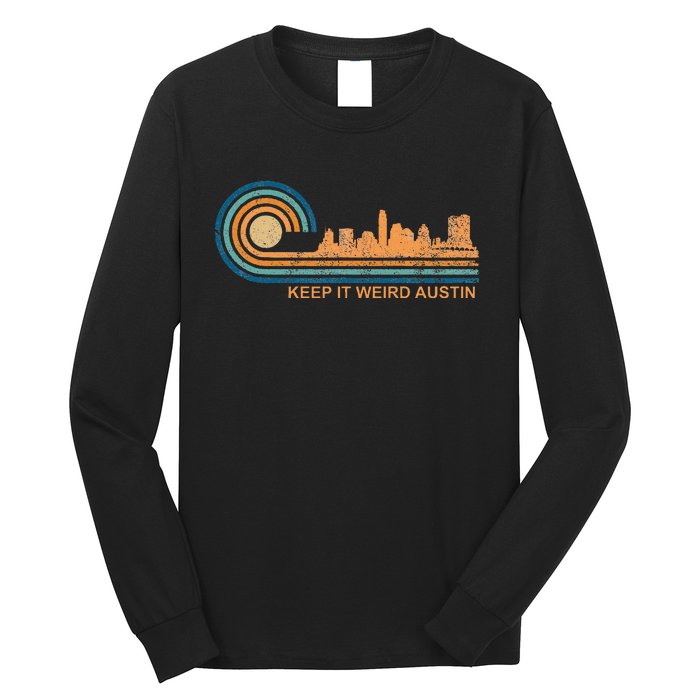 Keep It Weird Austin Texas Skyline Retro Austin Long Sleeve Shirt