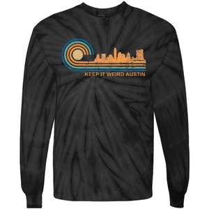 Keep It Weird Austin Texas Skyline Retro Austin Tie-Dye Long Sleeve Shirt