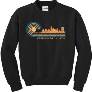 Keep It Weird Austin Texas Skyline Retro Austin Kids Sweatshirt